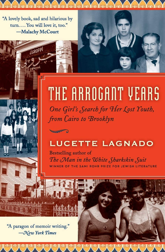 Arrogant Years: One Girl's Search for Her Lost Youth, from Cairo to Brooklyn book cover