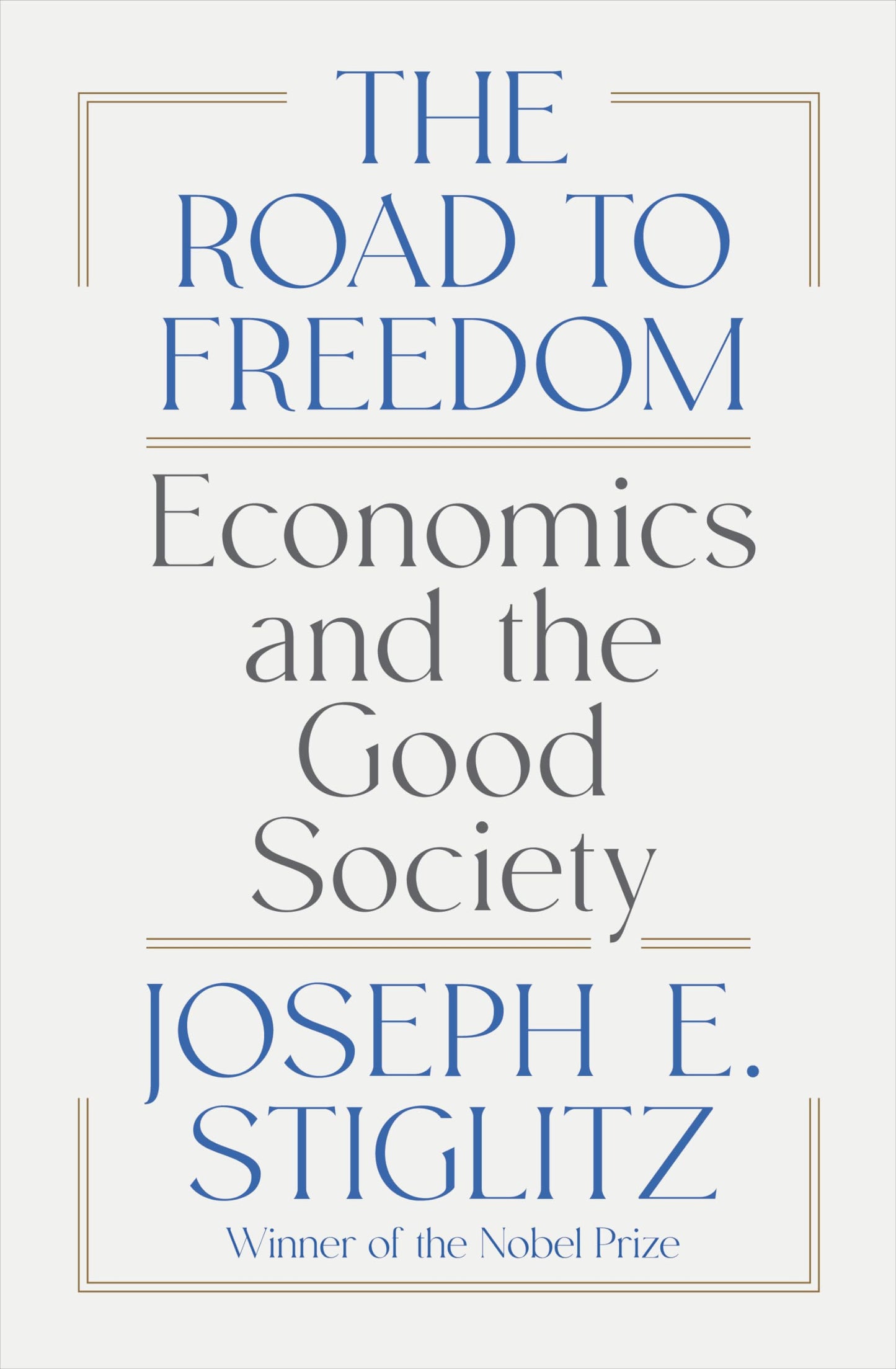 Road to Freedom: Economics and the Good Society book cover