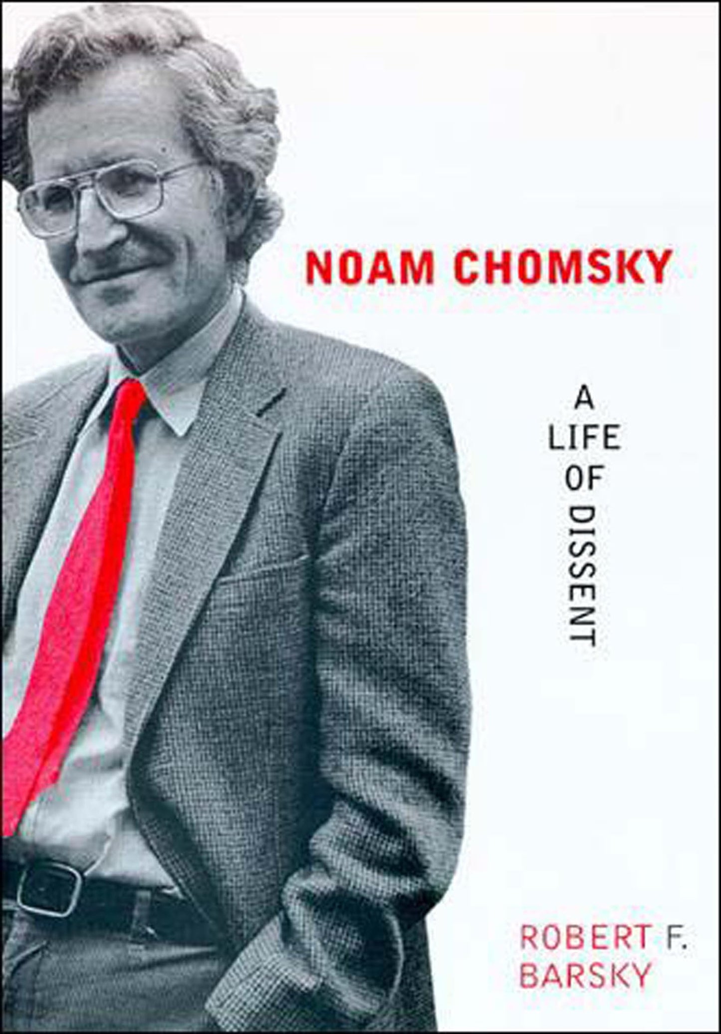 Noam Chomsky: A Life of Dissent (Revised) book cover