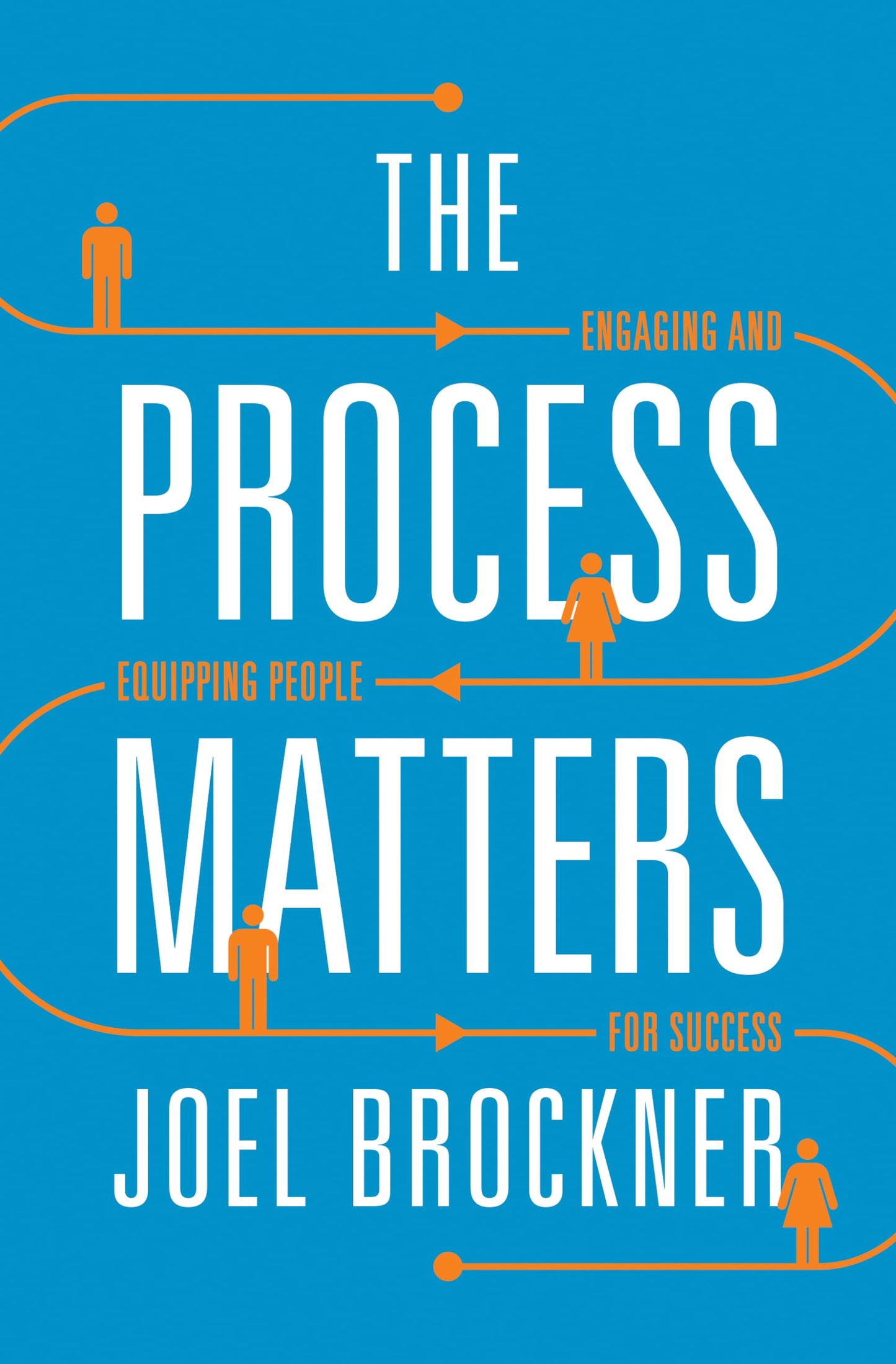 Process Matters: Engaging and Equipping People for Success book cover