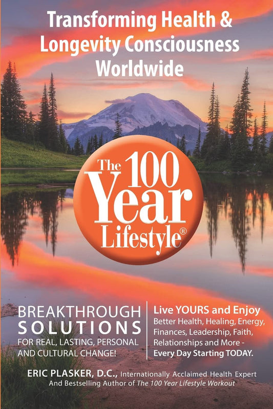 100 Year Lifestyle: Breakthrough Solutions For Real, Lasting Personal and Cultural Change