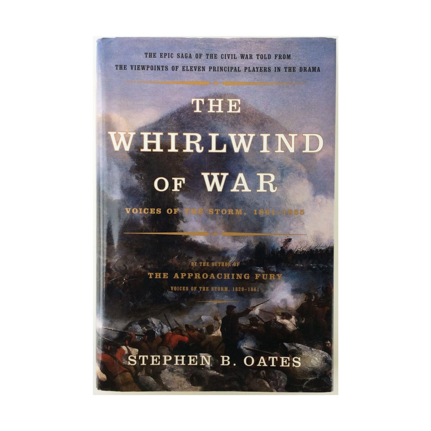 Whirlwind of War: Voices of the Storm, 1861-1865