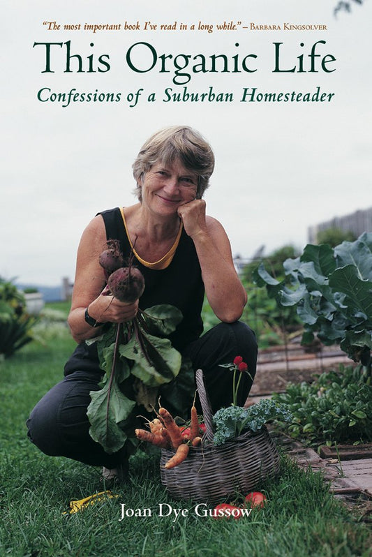 This Organic Life: Confessions of a Suburban Homesteader book cover