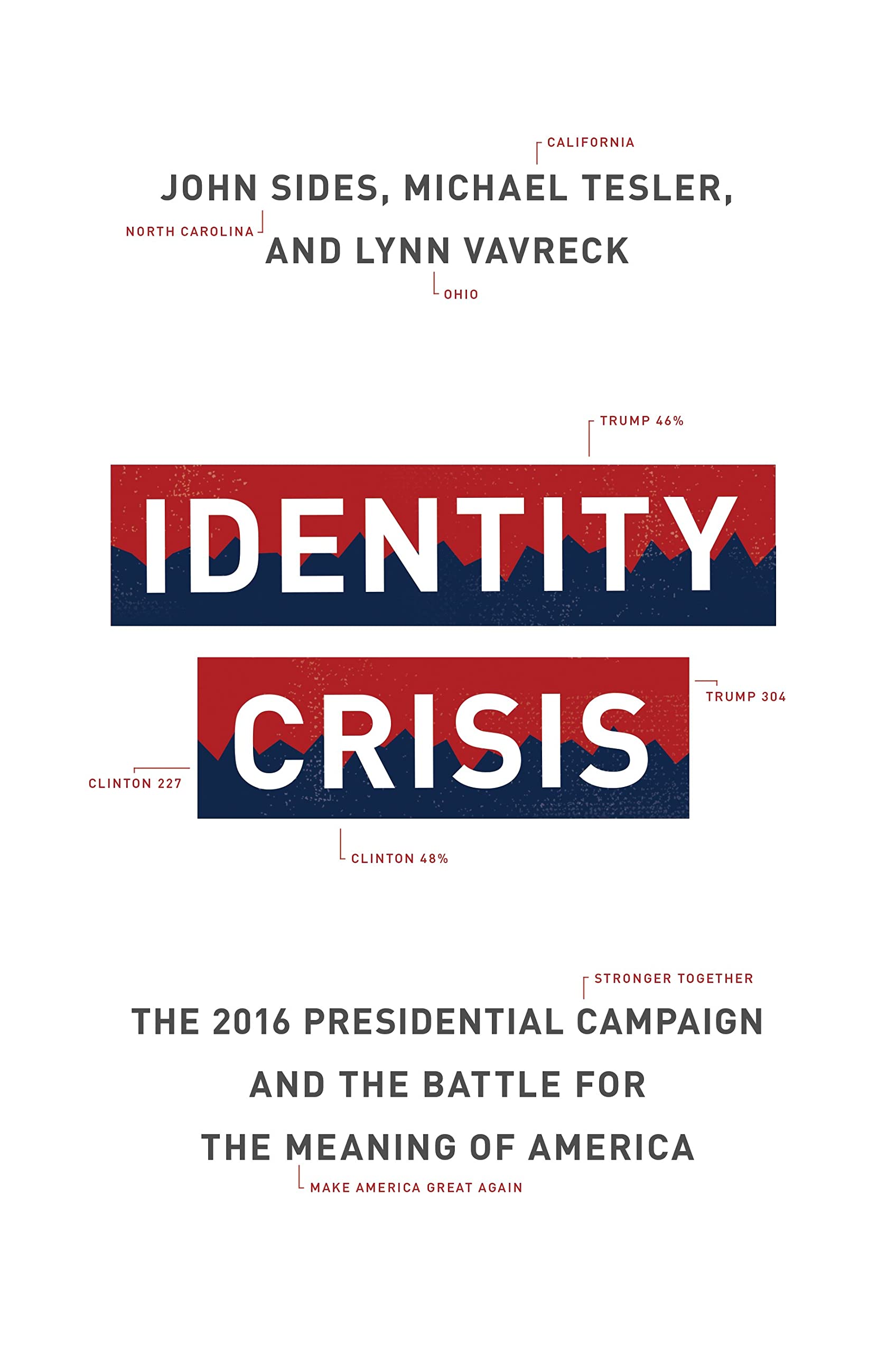 Identity Crisis: The 2016 Presidential Campaign and the Battle for the Meaning of America book cover