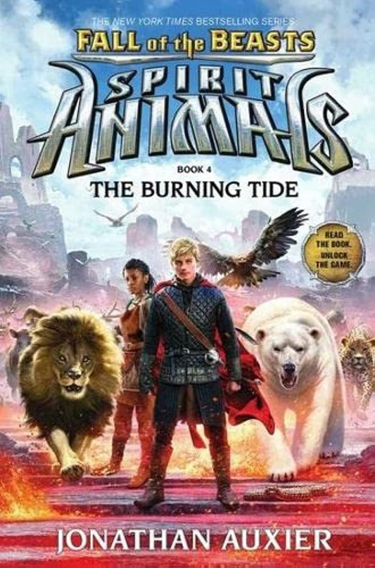 The Burning Tide (Spirit Animals: Fall of the Beasts, Book 4) book cover