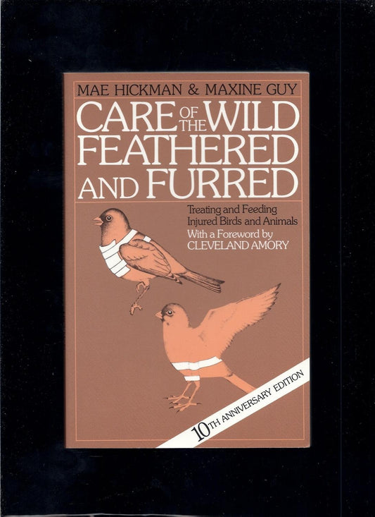 Care of the Wild, Feathered and Furred (Revised)