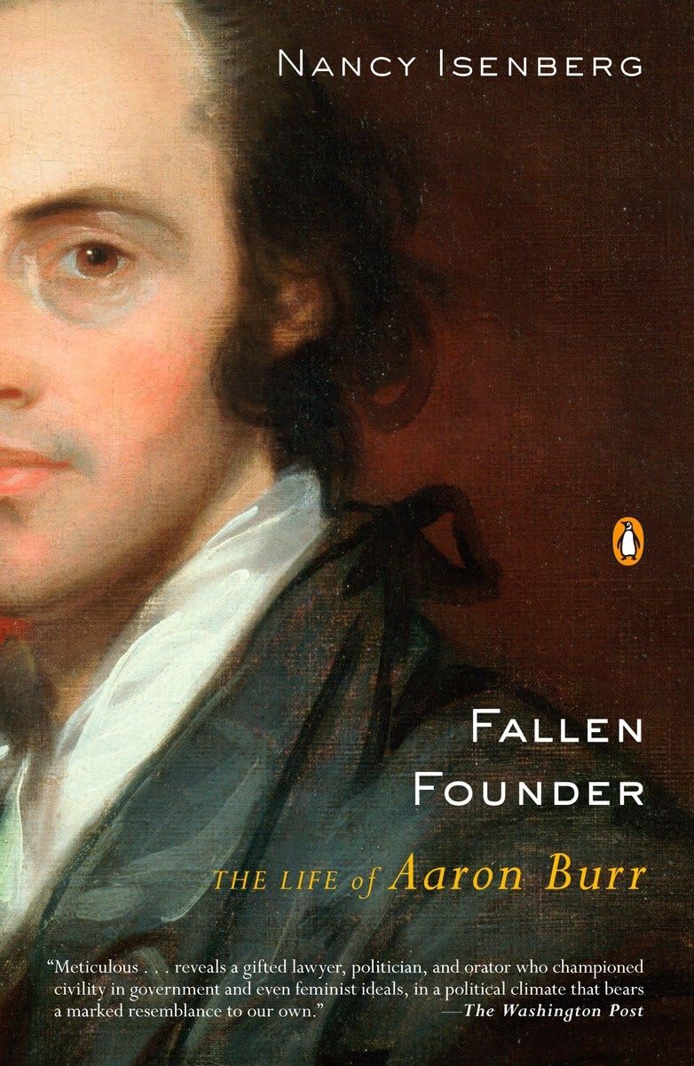 Fallen Founder: The Life of Aaron Burr book cover
