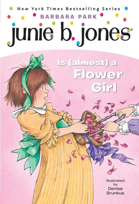 Junie B. Jones #13: Junie B. Jones Is (Almost) a Flower Girl book cover