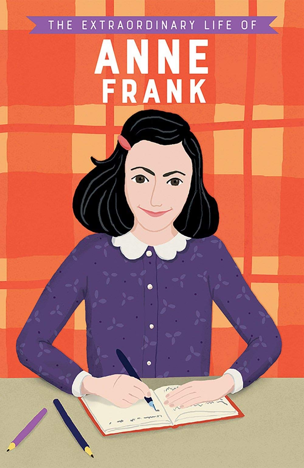 Extraordinary Life of Anne Frank book cover