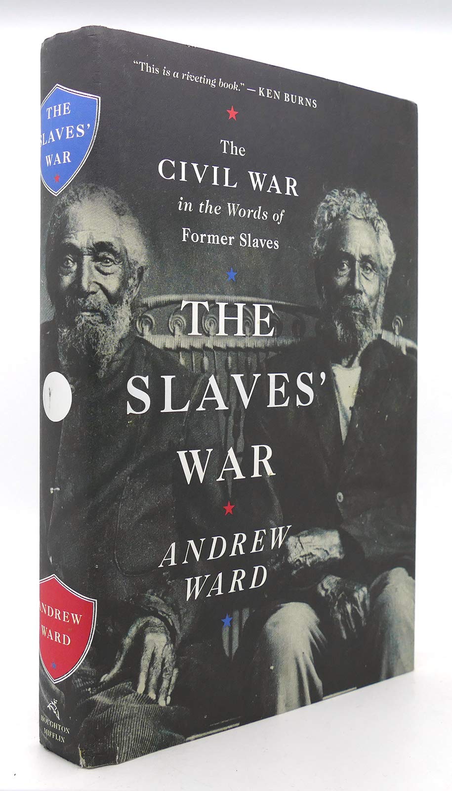 Slaves' War: The Civil War in the Words of Former Slaves