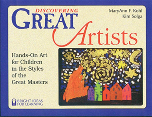 Discovering Great Artists: Hands-On Art for Children in the Styles of the Great Masters (UK)