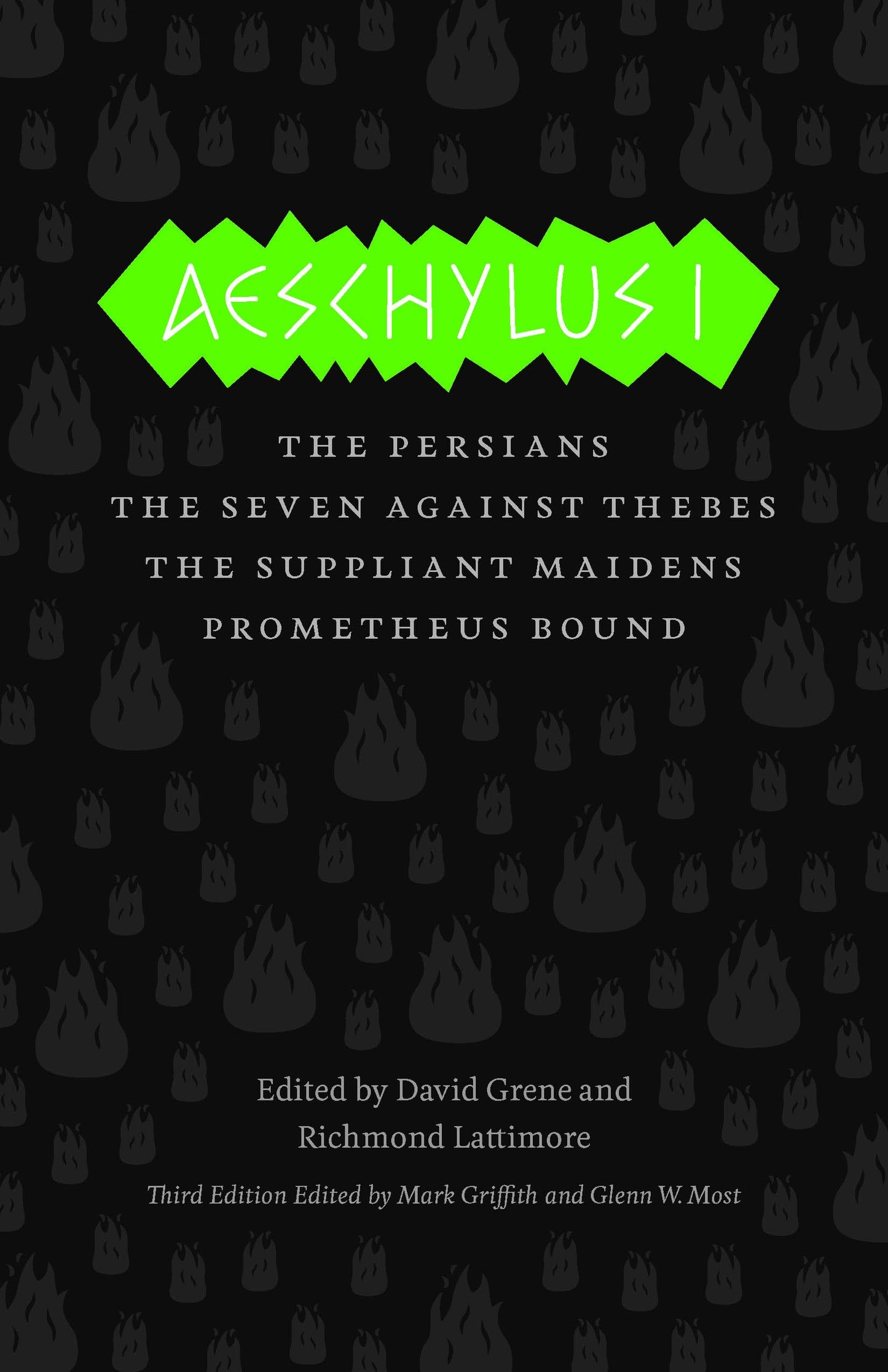 Aeschylus I: The Persians/The Seven Against Thebes/The Suppliant Maidens/Prometheus Bound