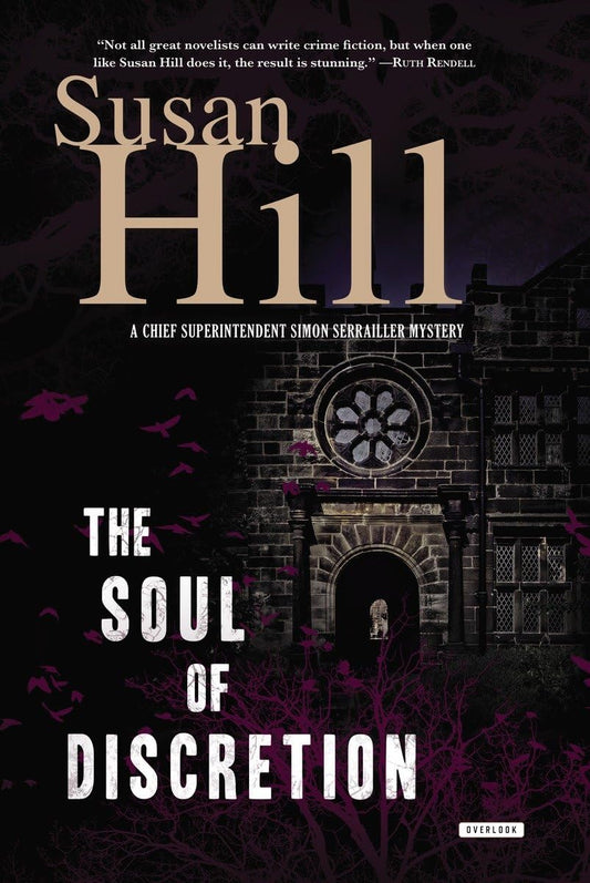 Soul of Discretion: A Chief Superintendent Simon Serrailler Mystery