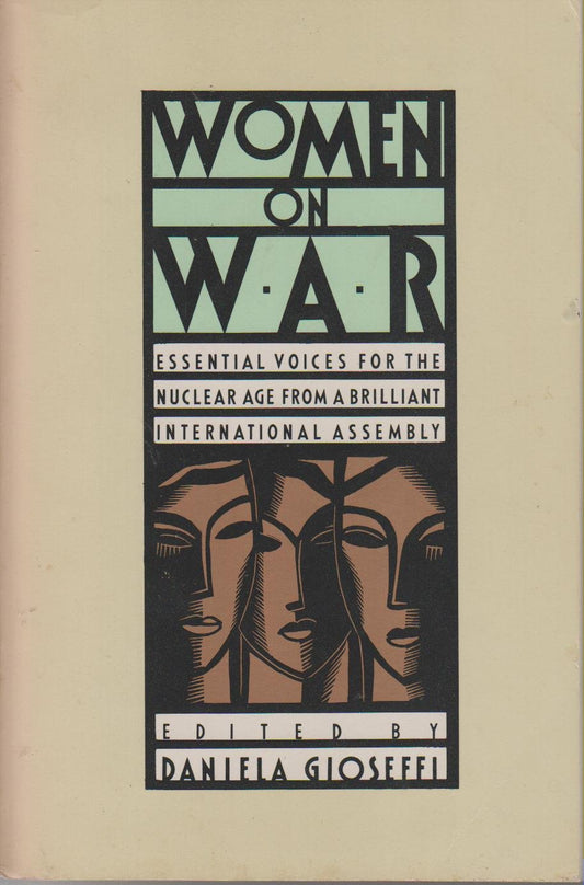 Women on War: Essential Voices for the Nuclear Age book cover