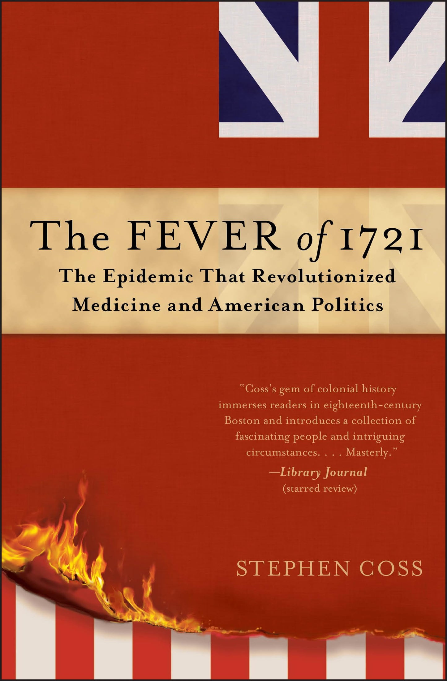 Fever of 1721: The Epidemic That Revolutionized Medicine and American Politics book cover