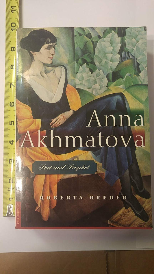 Anna Akhmatova: Poet and Prophet book cover