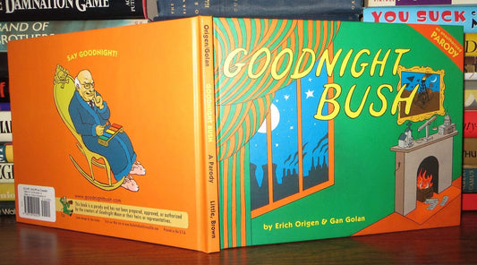 Goodnight Bush: An Unauthorized Parody
