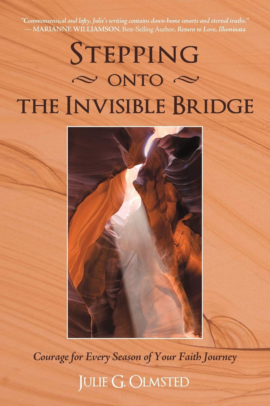 Stepping onto the Invisible Bridge: Courage for Every Season of Your Faith Journey