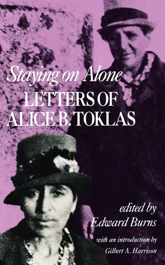 Staying on Alone: Letters of Alice B. Toklas book cover