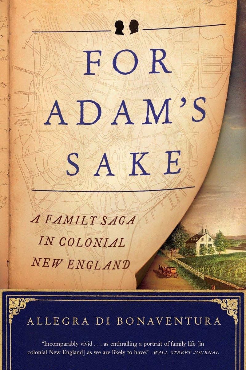 For Adam's Sake: A Family Saga in Colonial New England book cover