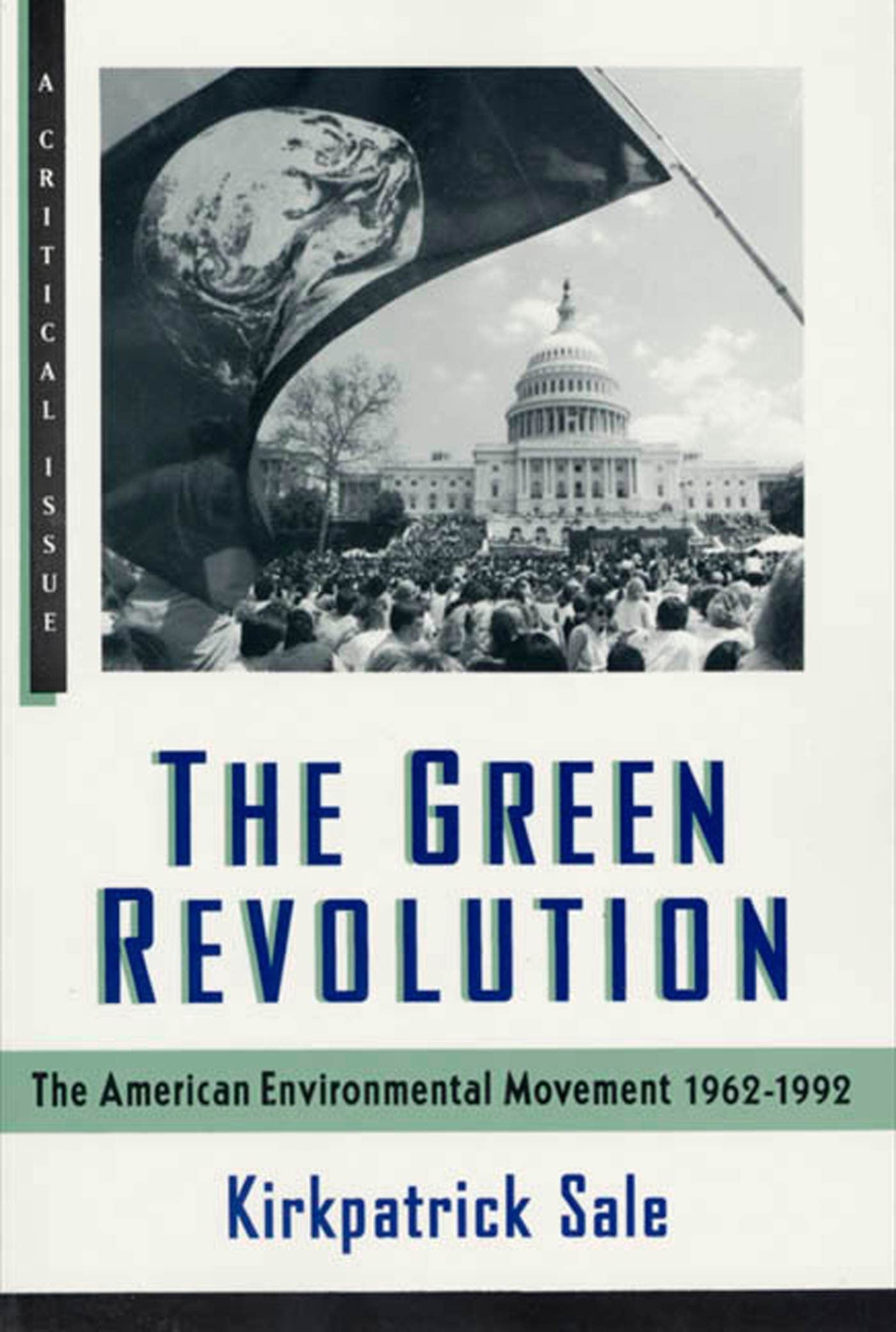 Green Revolution: The Environmental Movement 1962-1992