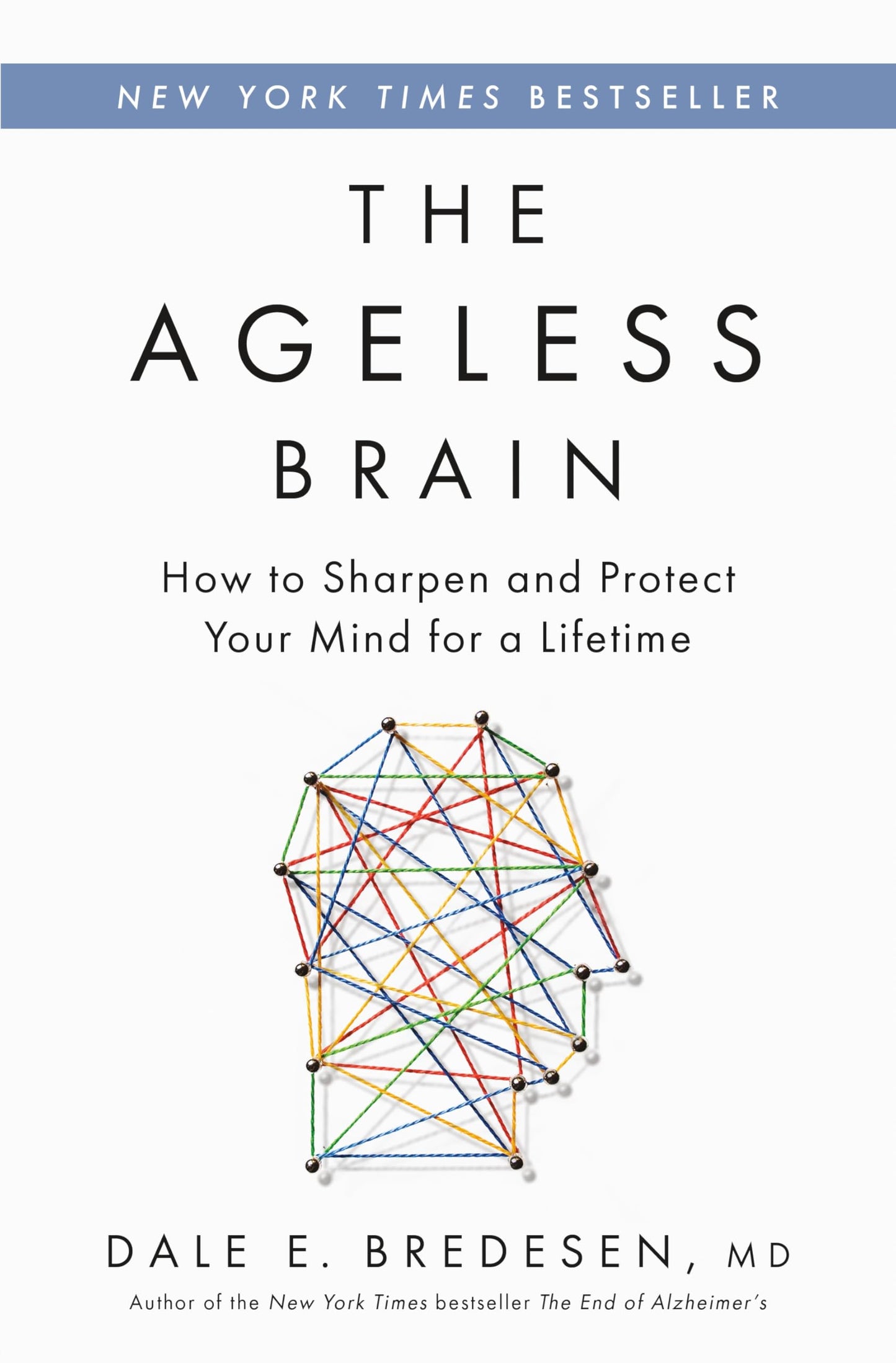 Ageless Brain: How to Sharpen and Protect Your Mind for a Lifetime book cover