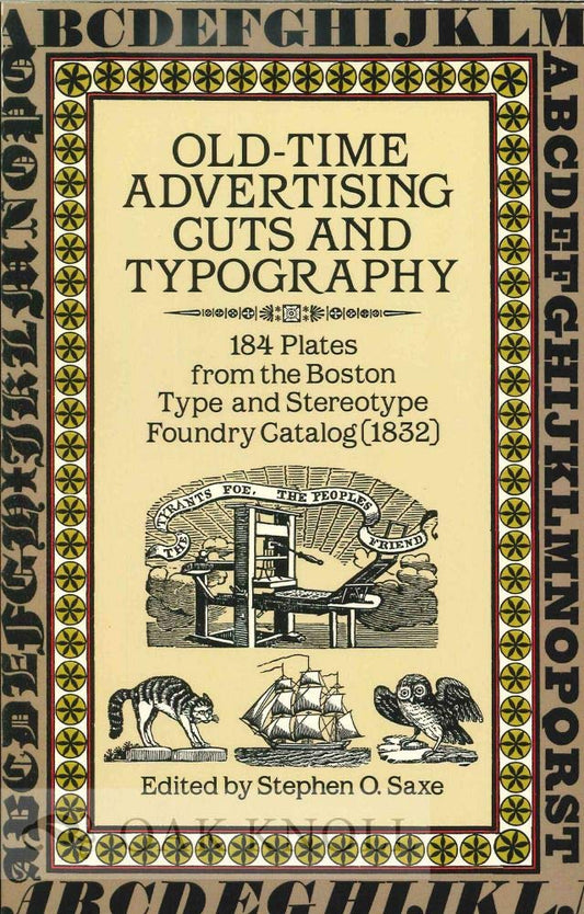 Old-Time Advertising Cuts and Typography: 184 Plates from the Boston Type and Stereotype Foundry Catalog (1832)