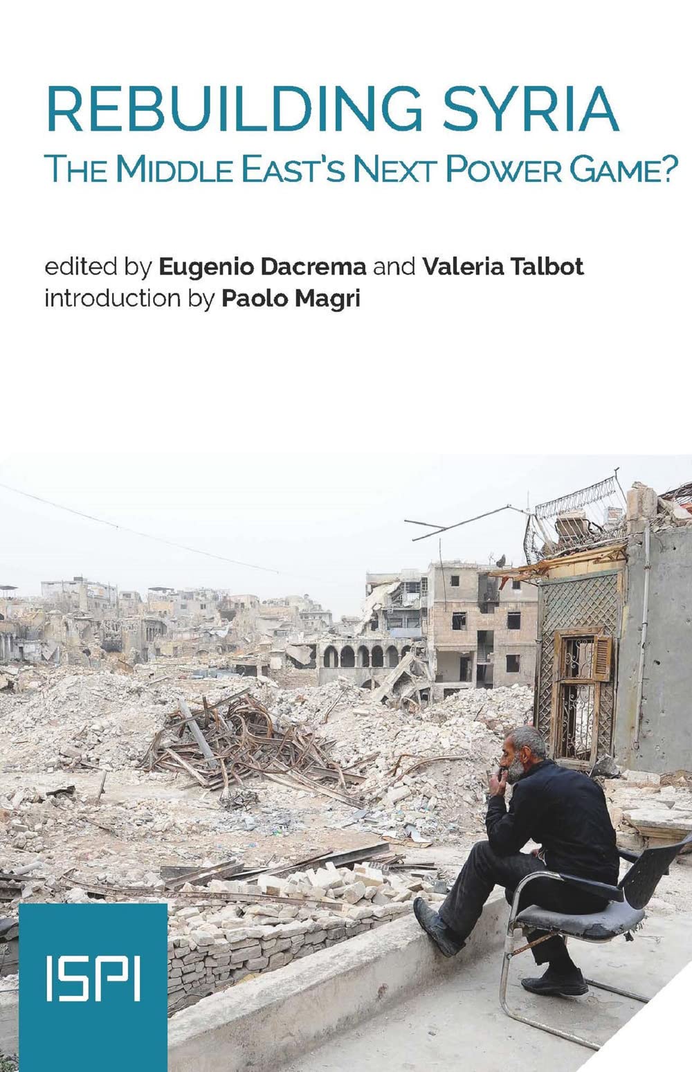 Rebuilding Syria: The Middle East's Next Power Game? book cover