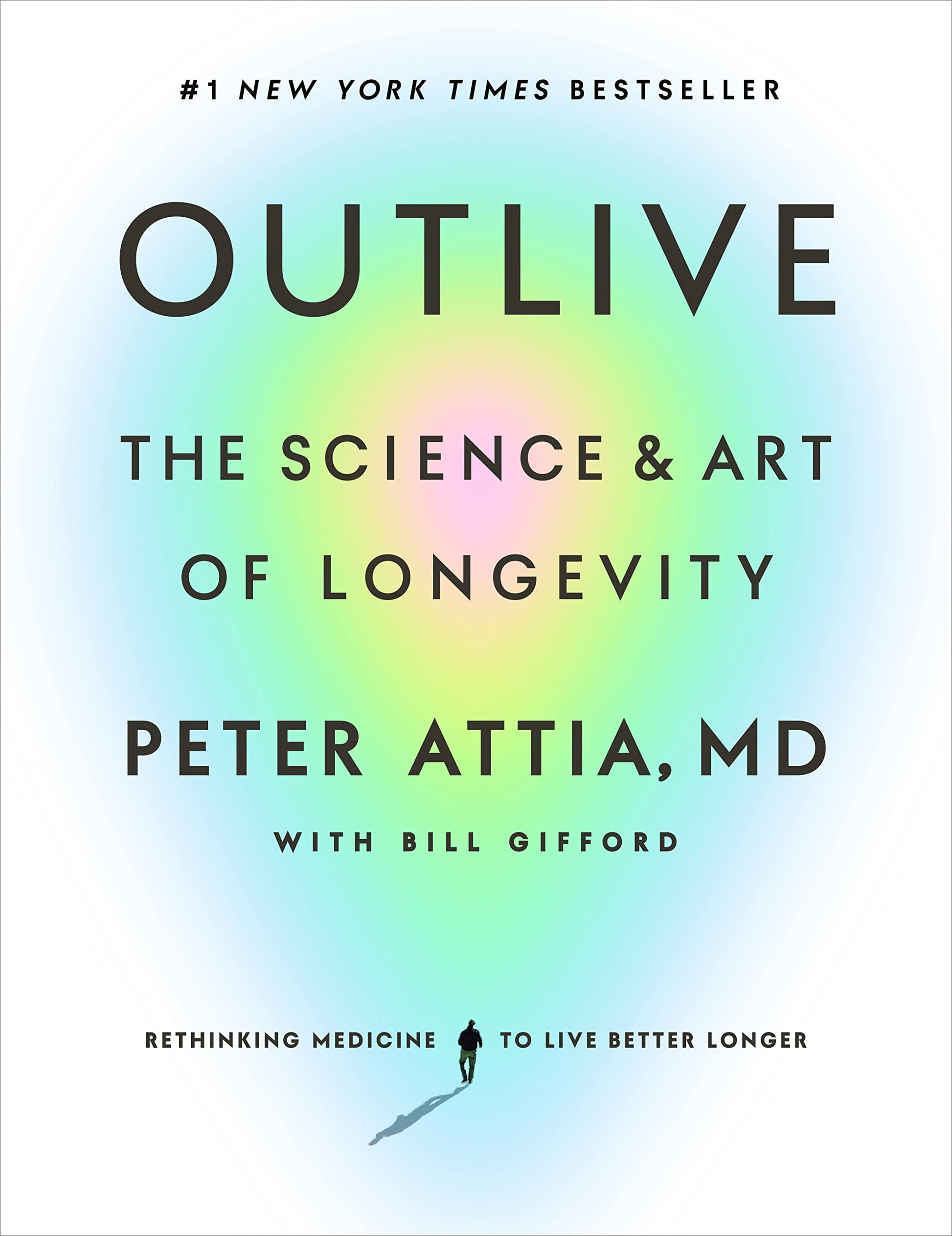 Outlive: The Science and Art of Longevity book cover