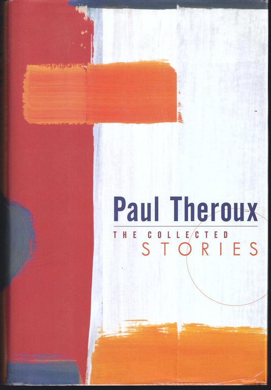 Theroux: Collected Stories (American)