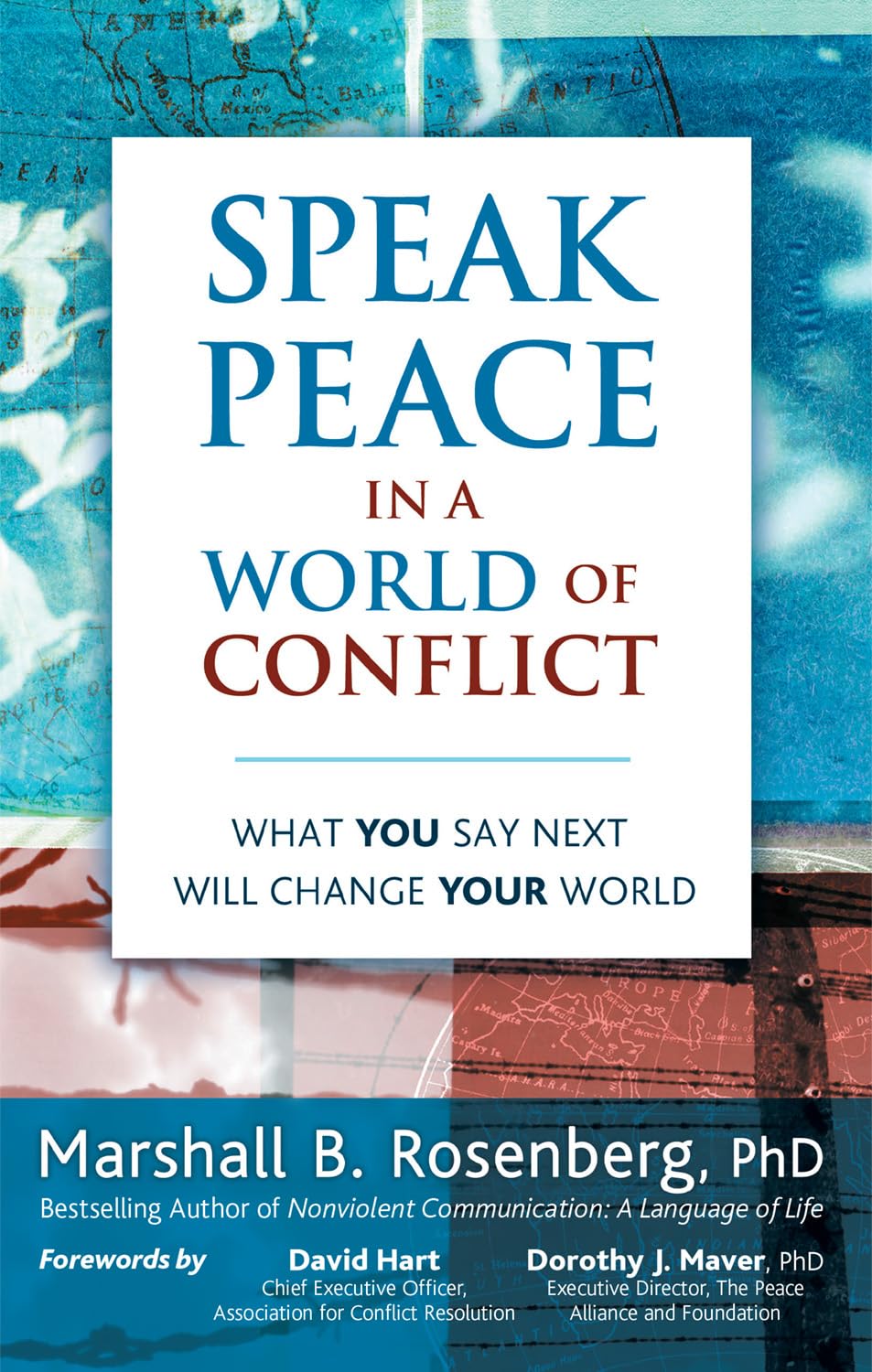 Speak Peace in a World of Conflict: What You Say Next Will Change Your World book cover