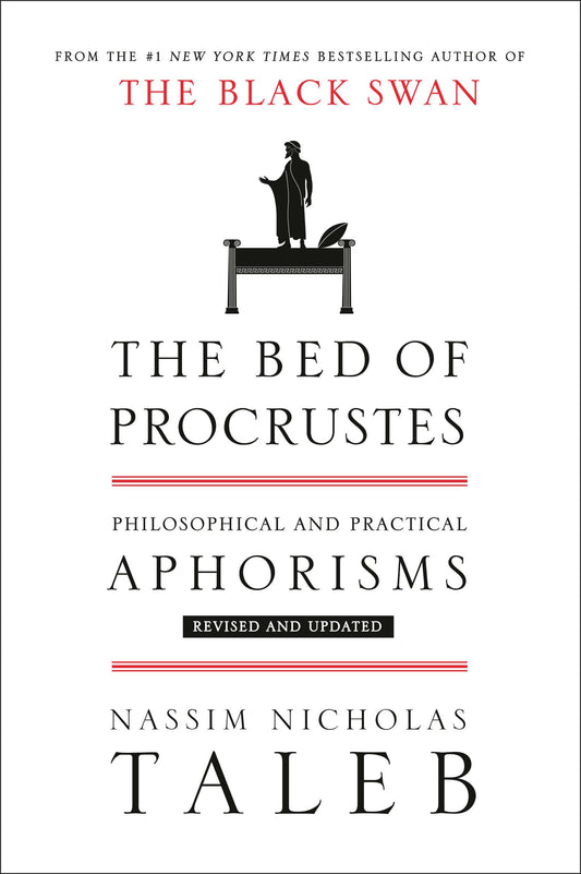 Bed of Procrustes: Philosophical and Practical Aphorisms