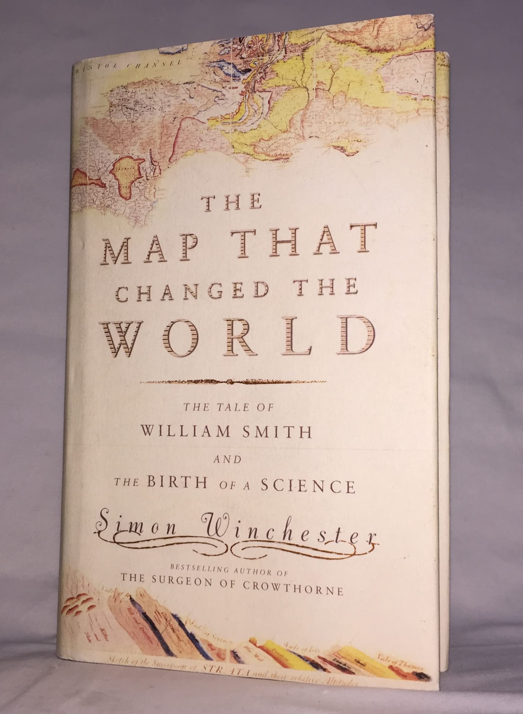 Map That Changed the World: William Smith and the Birth of Modern Geology book cover