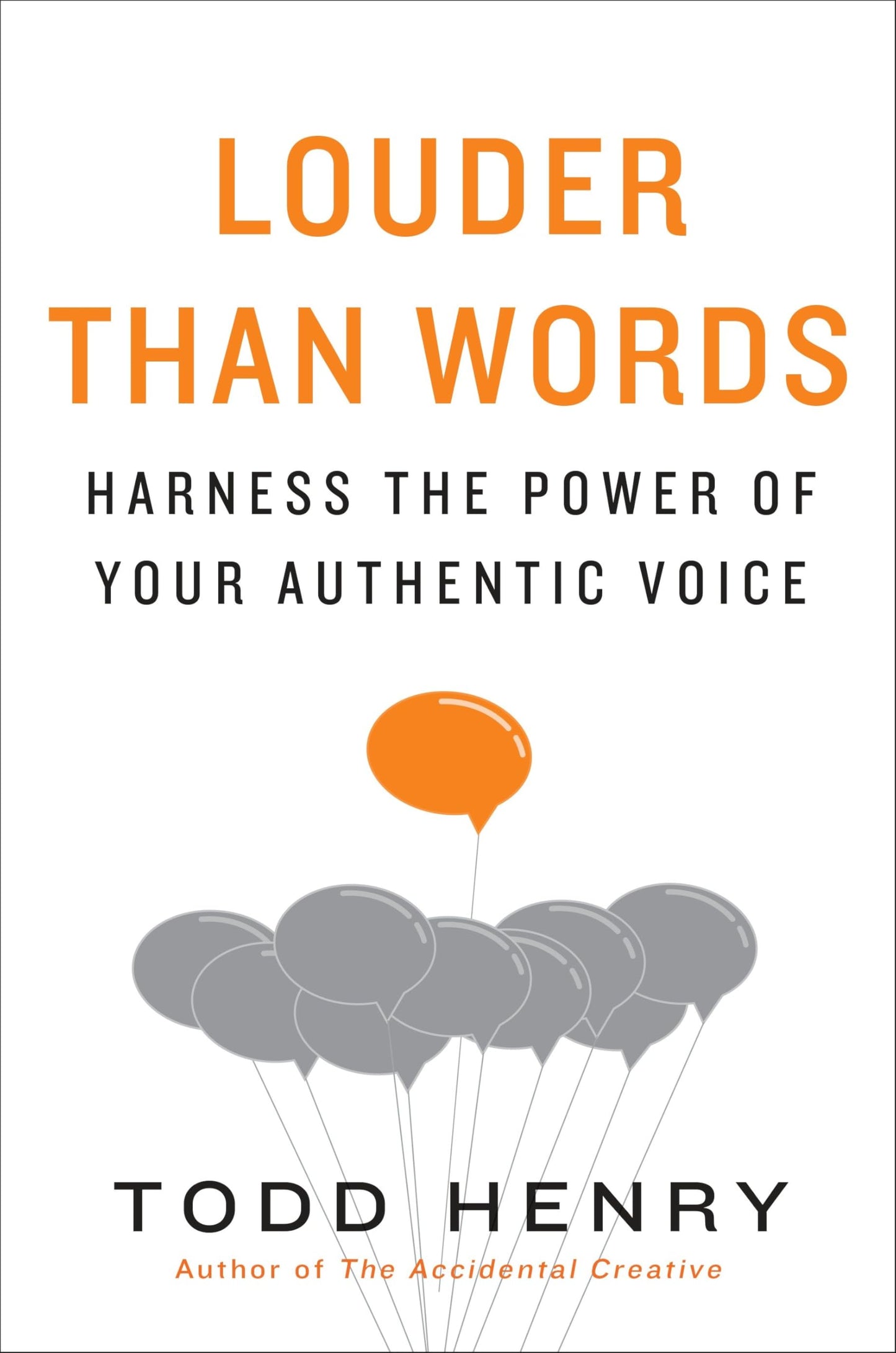 Louder Than Words: Harness the Power of Your Authentic Voice