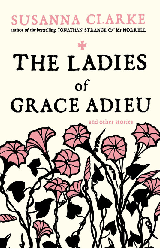 Ladies of Grace Adieu: And Other Stories book cover