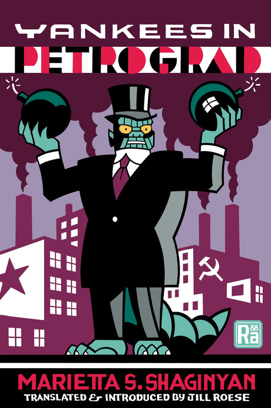 Yankees in Petrograd (MIT Press / Radium Age) book cover
