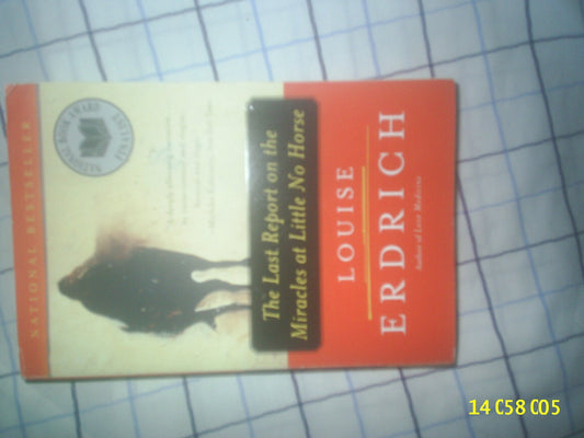Last Report on the Miracles at Little No Horse book cover