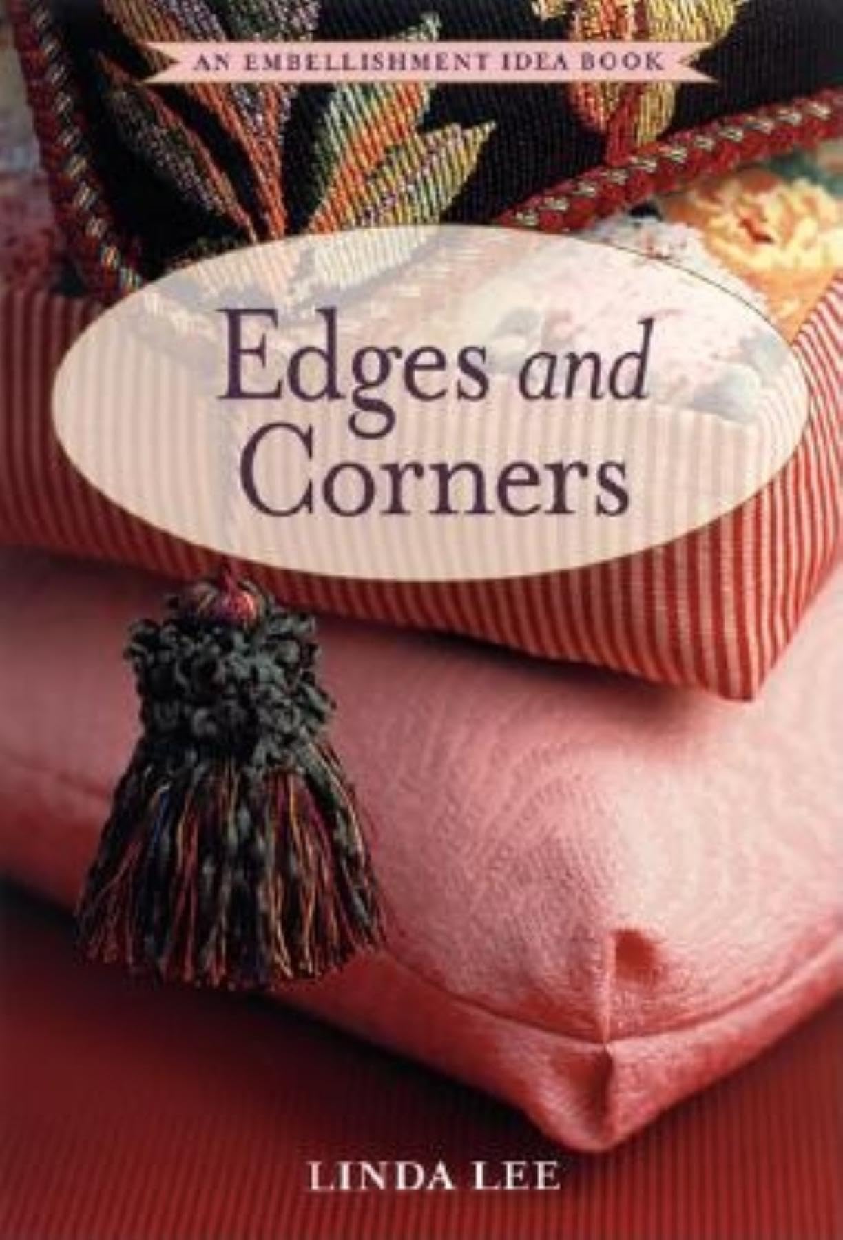 Sewing Edges and Corners: Decorative Techniques for Your Home and Wardrobe book cover