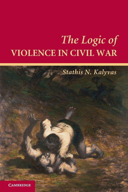 Logic of Violence in Civil War book cover