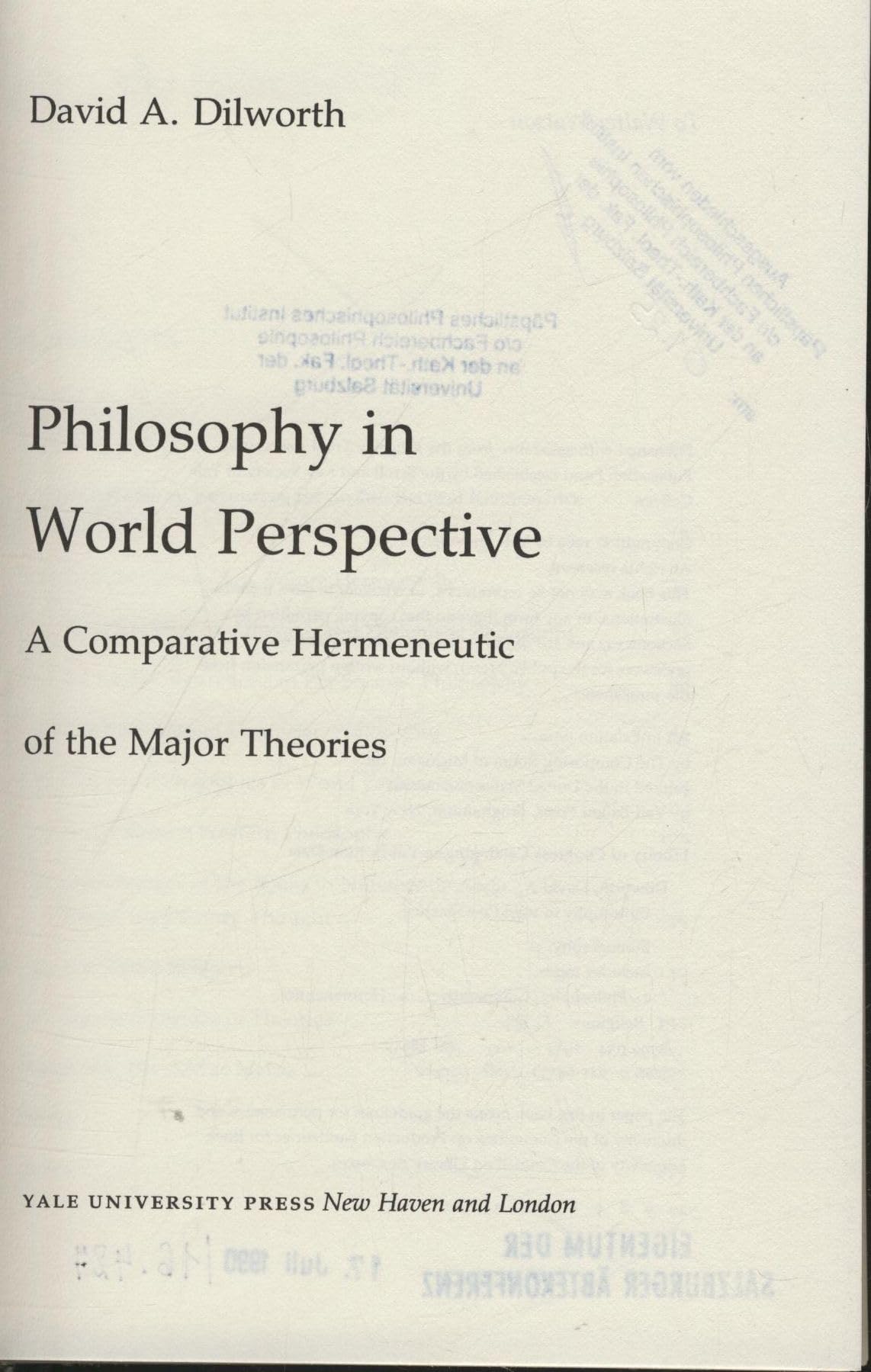 Philosophy in World Perspective: A Comparative Hermeneutic of the Major Theories