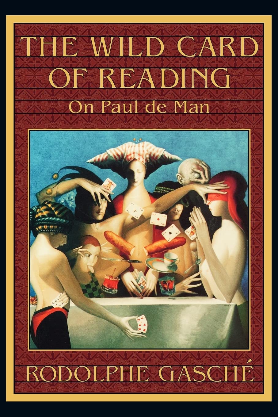 Wild Card of Reading: On Paul de Man book cover