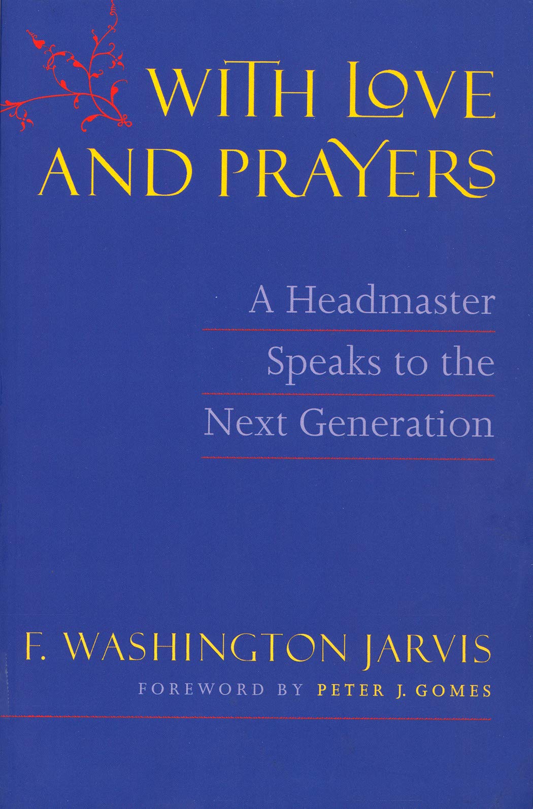With Love and Prayers: A Headmaster Speaks to the Next Generation book cover