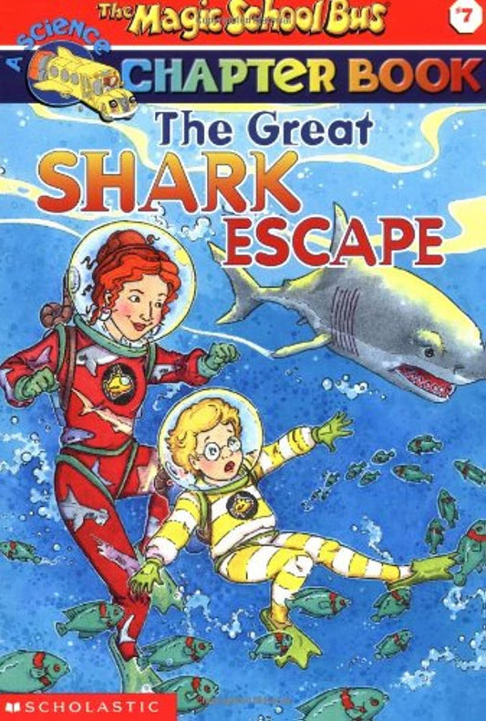 The Great Shark Escape (The Magic School Bus Chapter Book, No. 7)