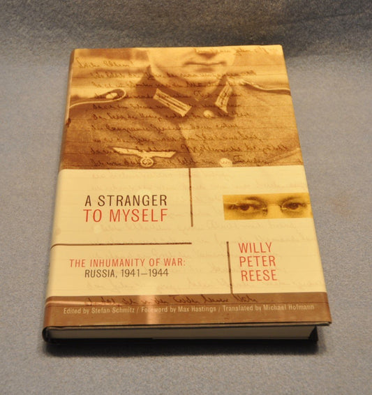 Stranger to Myself: The Inhumanity of War: Russia, 1941-1944 book cover