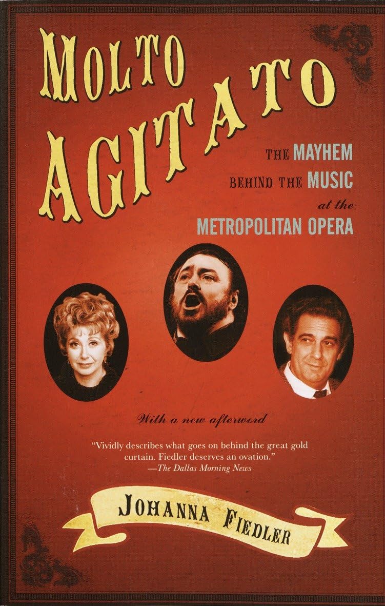 Molto Agitato: The Mayhem Behind the Music at the Metropolitan Opera book cover