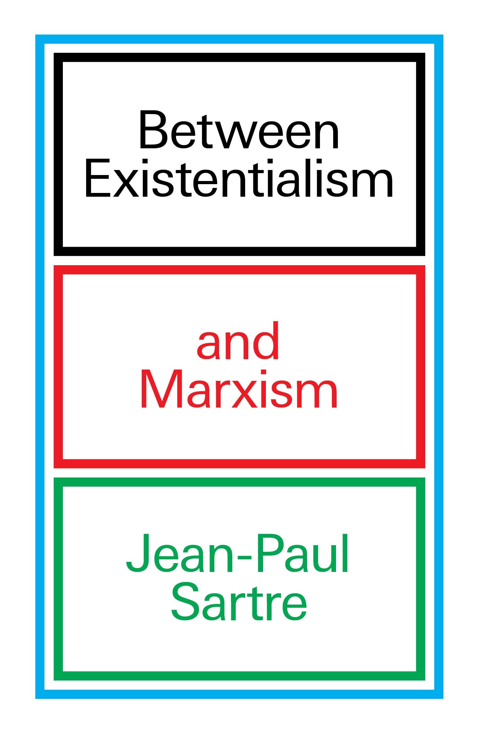 Between Existentialism and Marxism book cover