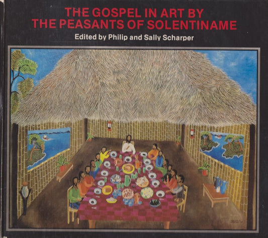 Gospel in Art by the Peasants of Solentiname