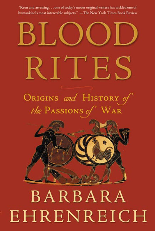 Blood Rites: Origins and History of the Passions of War book cover