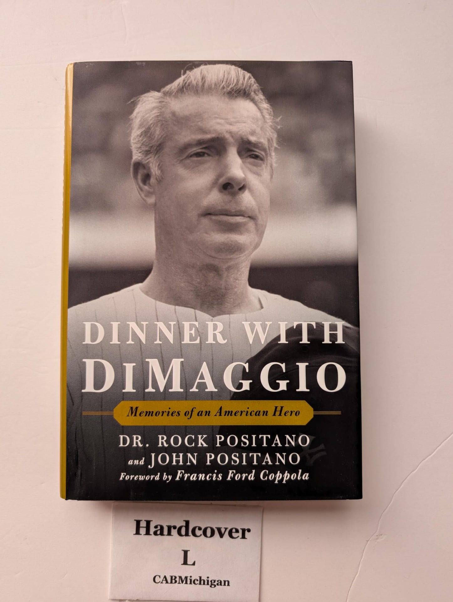 Dinner with Dimaggio: Memories of an American Hero