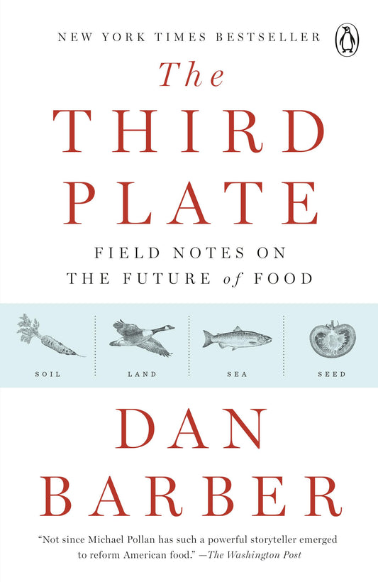 Third Plate: Field Notes on the Future of Food book cover